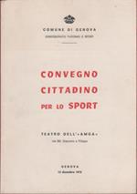 Convegno cittadino per lo sport. Genova 13 dicembre 1975