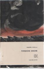 Formiche cieche - Ramiro Pinilla