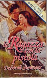 La ragazza con la pistola - Deborah Simmons