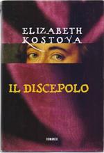 Il discepolo - Elizabeth Kostova