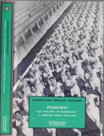 Fascisti. Gli italiani di Mussolini .Il regime degli italiani - Giordano Bruno Guerri