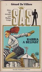 Rabbia a Belfast SAS Giro del mondo con Malko Linge - Gerard de Villiers