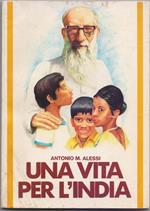 Una vita per l'India - Antonio M. Alessi
