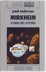 Mirkheim Storia del futuro - Poul Anderson