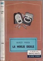 La moglie ideale - Marco Praga