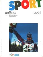Lo sport italiano. Rivista mensile del CONI. 1994 n. 1/2