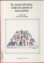 Il calcio giovanile come occasione di educazione - a cura di Giovanni F. Ricci