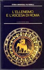 L' ellenismo e l'ascesa di Roma a cura di Pierre Grimal