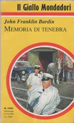 Memoria di tenebra Copertina flessibile - Franklin John Bardin