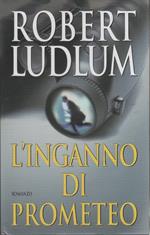 L' inganno di Prometeo - Robert Ludlum