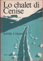 Lo chalet di Cenise - Achille Calosso