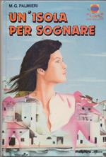 Un'isola per sognare - M.G.Palmieri