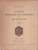 La grande invention de l`écriture et son évolution. Tome 1. Texte - M. Cohen