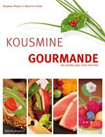 Kousmine gourmande: 180 recettes pour votre bien-être