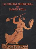 La collezione archeologica del Banco di Sicilia. 2 volumi in cofanetto