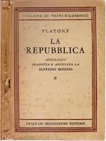 La Repubblica - Platone Antologia tradotta e annotata da Alfredo Bosisio