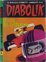 Diabolik Delitto all'autodromo - Anno XVI Nr. 8