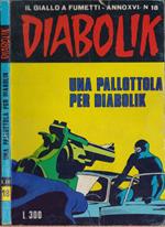 Diabolik Una pallottola per Diabolik - Anno XVI Nr. 18