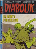 Diabolik Un morto pericoloso - Anno XVI Nr. 26