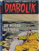 Diabolik Due miliardi alla deriva - Anno XVIII Nr. 21