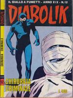 Diabolik Chirurgia criminale - Anno XIX Nr. 12