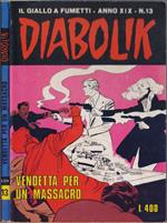 Diabolik Vendetta per un massacro - Anno XIX Nr. 13