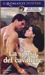 La sposa del cavaliere - Sue - Ellen Welfonder