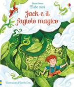 Jack e il fagiolo magico. Fiabe cucù. Ediz. a colori - Anna Milbourne