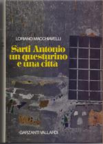 Sarti Antonio un questurino e una città - Loriano Macchiavelli