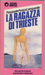 La ragazza di Trieste - Pasquale Festa Campanile