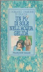 Un pò di sole nell'acqua gelida - Francois Sagan