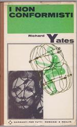 I non conformisti - Richard Yates