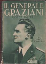 Il Generale Graziani (L' Africano )- Ugo Caimpenta