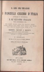 Il libo dell'emulazione. I fanciulli celebri d'Italia - F. Berlan