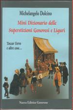 Mini dizionario delle superstizioni Genovesi e liguri - Michelangelo Dolcino