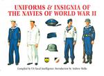 Uniforms and Insignia of the Navies of World War II: Compiled by Us Naval Intelligence Introduction by Andrew Mollo