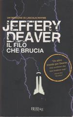 Il filo che brucia - Jeffery Deaver