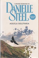 Aquila solitaria - Danielle Steel