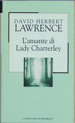 L' amante di Lady Chatterley - David Herbert Lawrence