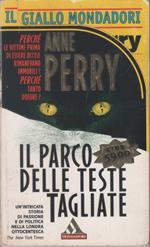 Il parco delle teste tagliate - Anne Perry