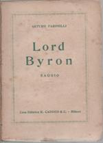 Lord Byron. Saggio - Arturo Farinelli