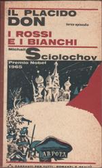 Il placido don. Terzo episodio. I rossi e i bianchi - Michail Sciolochov