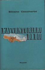 L' avventuriero di Dio - Silvano Ceccherini