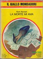 La morte mi ama - Ruth Rendell