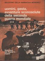 Uomini, gesta, avventure sconosciute della seconda guerra mondiale