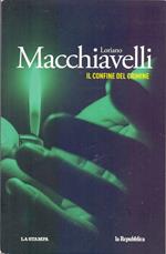 Il confine del crimine - Loriano Macchiavelli