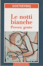 Le notti bianche, Povera gente - F. Dostoevskij