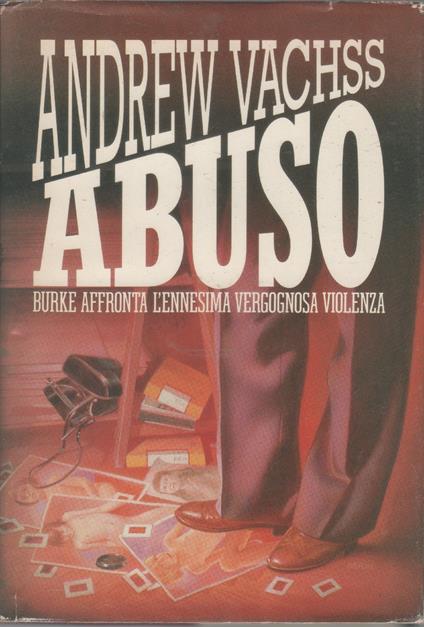 Abuso - Andrew Vachss - Andrew H. Vachss - copertina