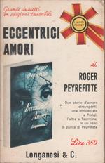 Eccentrici amori - Roger Peyrefitte