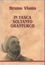 In tasca soltanto granoturco - Bruno Viano